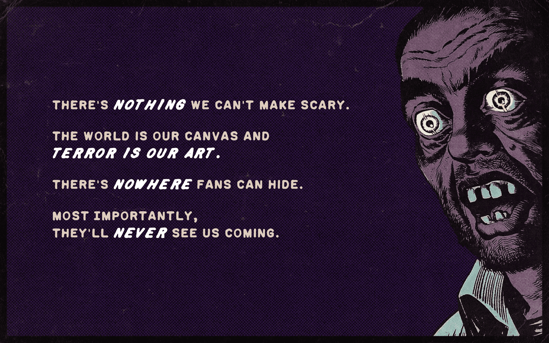 Lean all the way into the Crypt Keeper